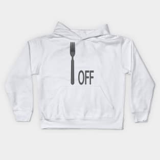 Fork Off Kids Hoodie